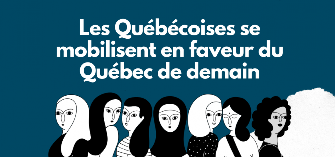 Les Québécoises se mobilisent en faveur du Québec de demain