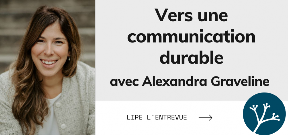 Vers une communication durable avec Alexandra Graveline