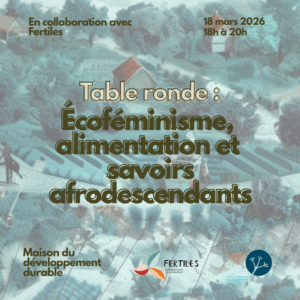 Table ronde : Écoféminisme,  alimentation et  savoirs afrodescendants